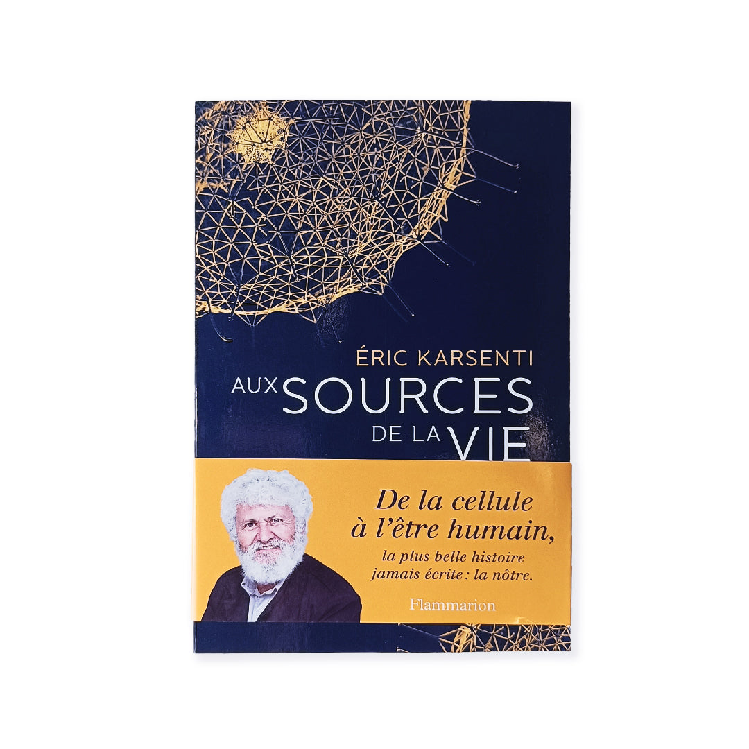 Livre : Aux sources de la vie - Eric Karsenti