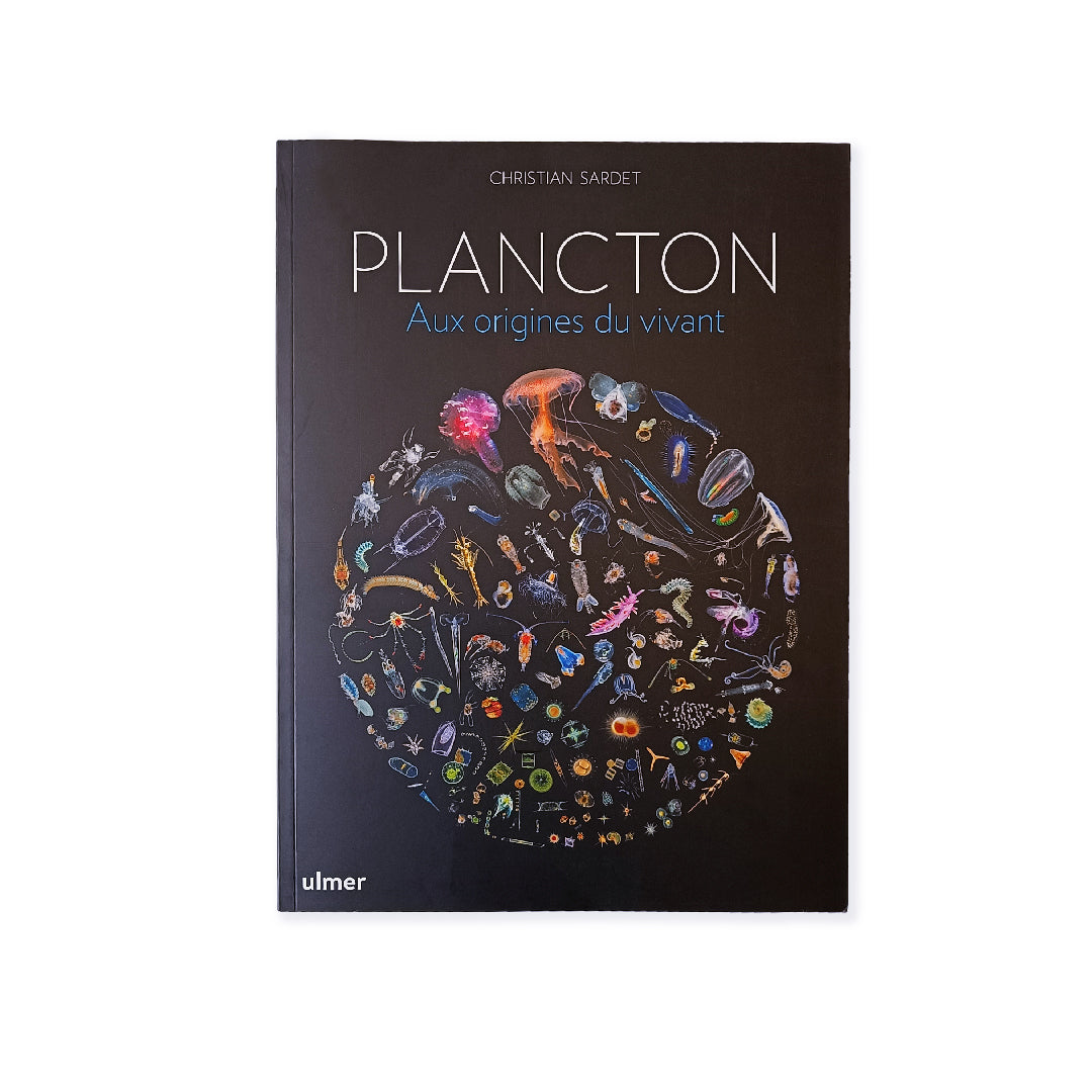 Livre : Plancton, aux origines du vivant - Christian Sardet - Français